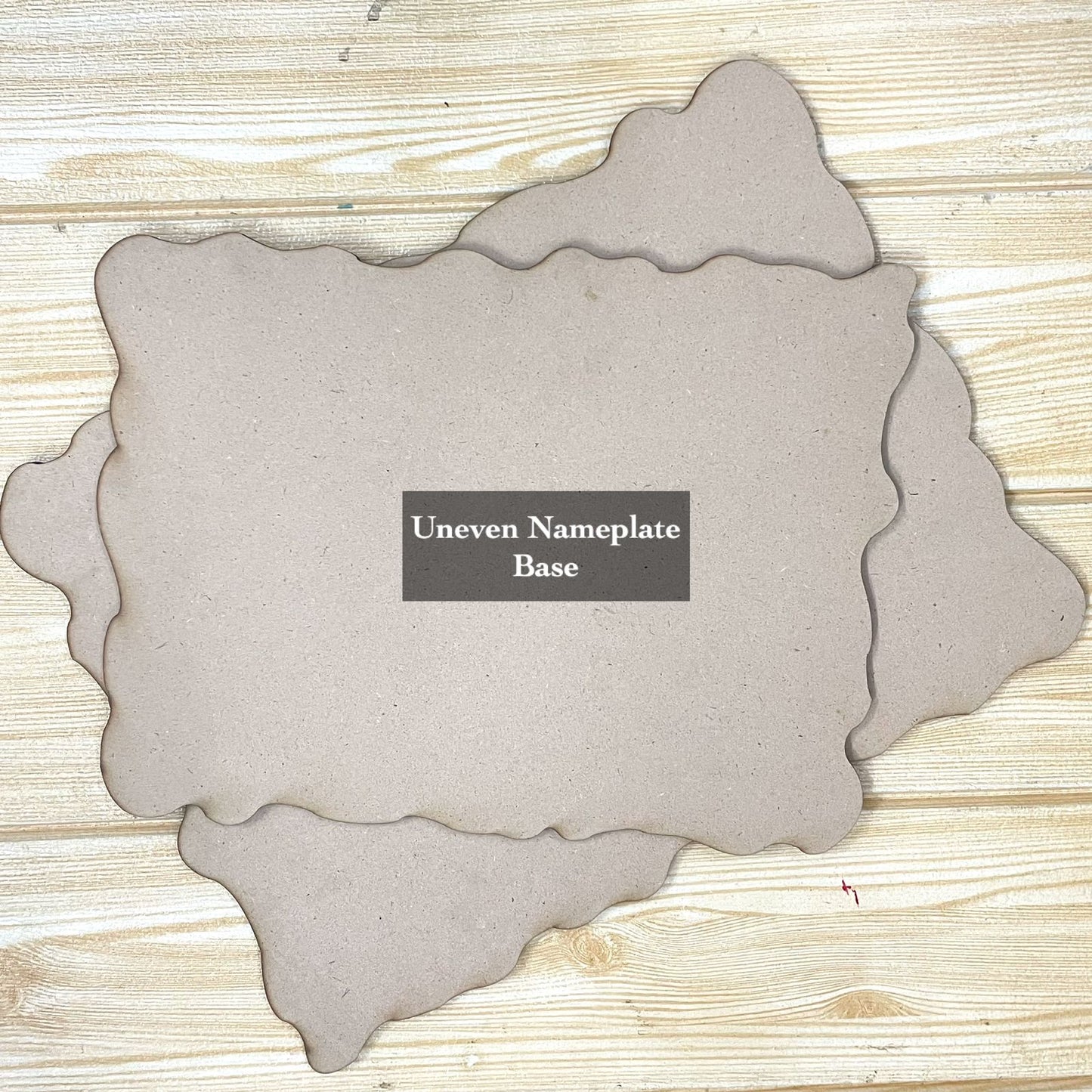 Uneven Nameplate MDF Base